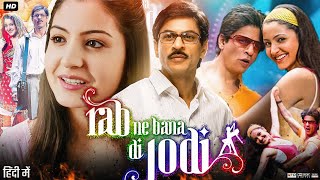 Rab Ne Bana Di Jodi Full Movie  Shah Rukh Khan  Anushka Sharma  Review amp Facts HD [upl. by Araet]