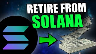 HOW TO RETIRE ON SOLANA [upl. by Cranford]