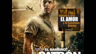 11 Te Extraño  Tito El Bambino  El Patrón 2009 [upl. by Feinleib982]