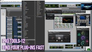 PRO TOOLS 12  FIND YOUR PLUGINS FAST [upl. by Berck805]