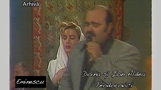 Doina şi Ion Aldea Teodorovici  Eminescu [upl. by Enialedam]