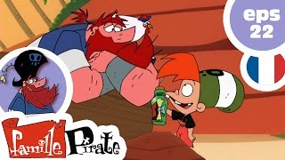 La Famille Pirate  Une bouteille à la Mer Episode 22 [upl. by Assiron419]