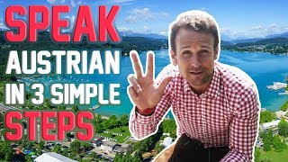 THE AUSTRIAN ACCENT  HOW TO SPEAK AUSTRIAN IN 3 STEPS [upl. by Nodroj]