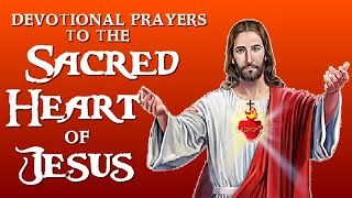 DEVOTIONAL PRAYERS TO THE SACRED HEART OF JESUS [upl. by Anhpad]