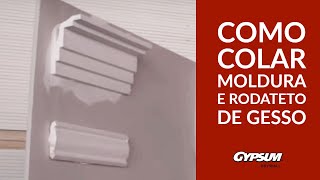 Como colar Moldura e Rodateto de gesso [upl. by Wilmer]