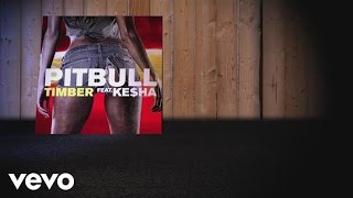 Pitbull Kesha  Timber Lyric Video [upl. by Phaih]