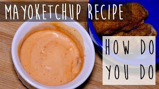 How to Make MayoKetchup  Fancy Sauce Recipe [upl. by Birgit500]