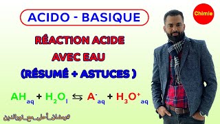 AcidoBasique Réaction Acide avec Eau  résumé  astuces  avec Prof Noureddine [upl. by Akinej297]