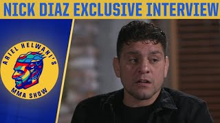 Nick Diaz exclusive Opening up on return to the Octagon Jorge Masvidal  Ariel Helwanis MMA Show [upl. by Neuburger]