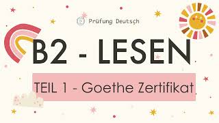 B2 Lesen Teil 1  mit Lösung und Stoppuhr  Goethe Zertifikat [upl. by Auehsoj]