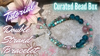 Double Strand Gemstone and Glass Bead Bracelet  Curated Bead Box  July 2021 [upl. by Miguela353]