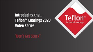 Teflon™ Coatings 2020 Series  Introduction [upl. by Xena]