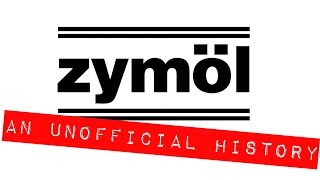 Zymol  An Unofficial History [upl. by Ebneter]