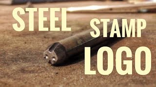 HOW TO MAKE a STEEL STAMP LOGO IN 10 MINUTES [upl. by Adekram]