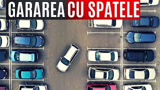 GARAREA CU SPATELE PE PARTEA DREAPTĂ  Repere si sfaturi pe înțelesul tuturor Ep 11 [upl. by Ettennaj]