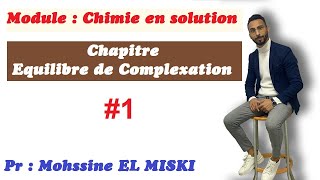 Équilibre de complexation part 1 Chimie en solution [upl. by Nagam]