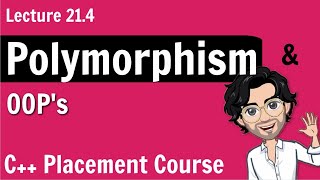 Polymorphism in Object Oriented Programming  C Placement Course Lecture 214 [upl. by Bust370]