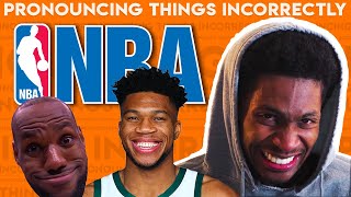 Pronouncing Things Incorrectly NBA Edition [upl. by Negaet]