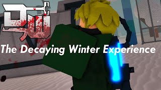 The Decaying Winter Experience  Roblox [upl. by Scheck265]