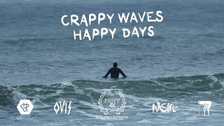 Crappy Waves Happy Days  FULL DOCUMENTARY [upl. by Boelter]