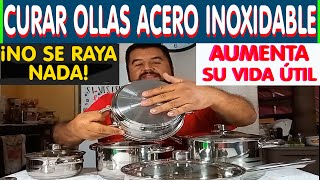 Como Curar Ollas de Acero Inoxidable [upl. by Runkel103]