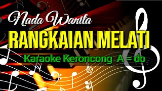 RANGKAIAN MELATI  KARAOKE KERONCONG [upl. by Adiene]