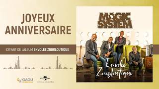 Magic System  Joyeux anniversaire Album Officiel [upl. by Einahpets]