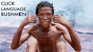 Bushmen Click Language – Ancient dialect of San People Namibia [upl. by Nilyaj]