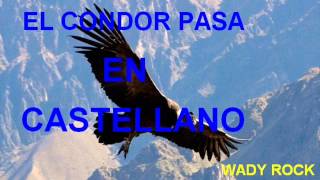 EL CONDOR PASAEN ESPAÑOL [upl. by Lydnek330]