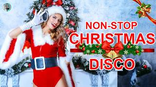 DISCO Christmas Disco Song MegaMix II Non stop Christmas Songs Medley Disco Remix [upl. by Allimaj]