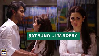 Baat Suno  Im Sorry  Aab Nahi Hoga  Best Scene  Feroz Khan amp Hania Aamir [upl. by Jervis]