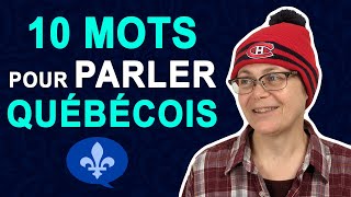 10 WORDS YOU MUST KNOW TO SPEAK QUEBEC FRENCH  Québécois 101 [upl. by Harbour]