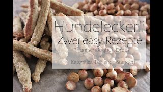 DIY Hundeleckerli  zwei schnelle einfache Rezepte [upl. by Dorothee]