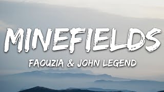 Faouzia amp John Legend  Minefields Lyrics [upl. by Gintz]