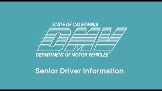 CA DMV  Senior Driver Information [upl. by Bryana]