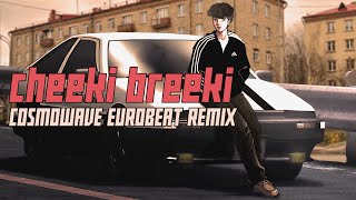 CHEEKI BREEKI EUROBEAT ANTHEM [upl. by Aratas]