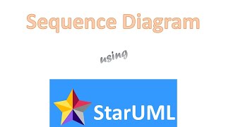 Sequence Diagram using StarUML [upl. by Corvin]