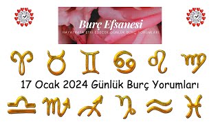 17 Ocak 2024 Günlük Burç Yorumları [upl. by Asyral]