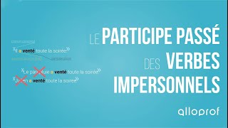 Le participe passé  le verbe impersonnel  Français  Alloprof [upl. by Pamela]