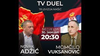 TV DUEL Novak Adžić  Momčilo Vuksanović [upl. by Aroda]