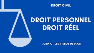 Droit réel et droit personnel [upl. by Nanreh]