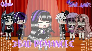 ♡Bad RomanceGlmv [upl. by Udale353]