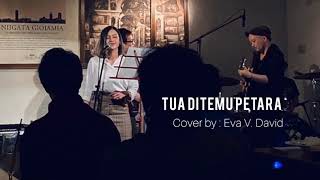 Tua ditemu petara  Ramles Walter Cover by Eva V David [upl. by Nauhs7]