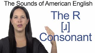 English Sounds  R ɹ Consonant  How to make the R ɹ Consonant [upl. by Esyla]