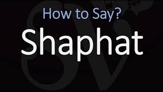 How to Pronounce Shaphat CORRECTLY [upl. by Jolee]