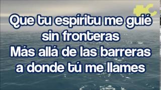 Océanos Oceans Hillsong United LETRA ESPAÑOL [upl. by Guntar134]