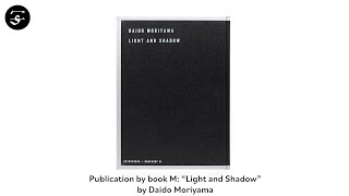 Daido MORIYAMA quotLight and Shadowquot [upl. by Ayahsey]