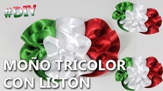 Cómo hacer un MOÑO TRICOLOR MEXICANO con LISTÓN  Manualidades 15 de septiembre [upl. by Llener]