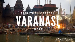 Varanasi  Spiritual capital of India  JOEJOURNEYS [upl. by Spooner]