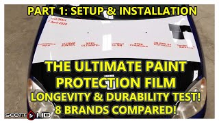 Paint Protection Film PPF  UPDATE 01  Ultimate Longevity amp Durability Test  SETUP amp INSTALLATION [upl. by Faythe764]